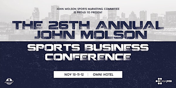 The 26th Annual John Molson Sports Business Conference