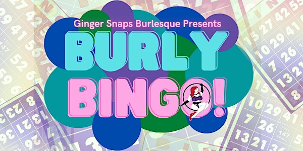Ginger's Burly Bingo!