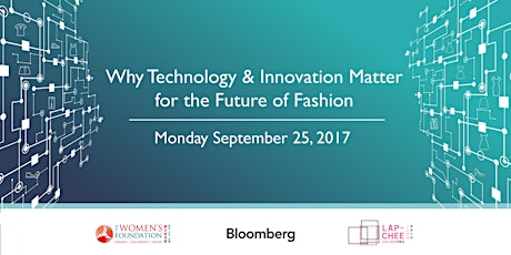 Why Technology & Innovation Matter to the Future of Fashion