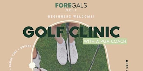 Fore Gals Beginner Golf Clinic