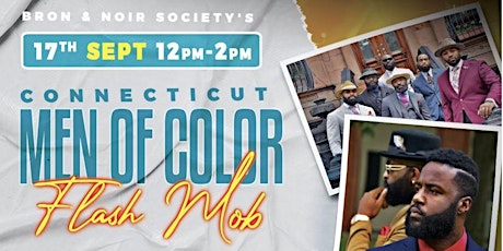 Bron & Noir Society's: CT Men of Color Flash Mob