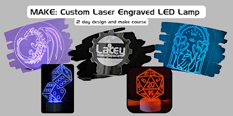 MAKE: Laser Etched LED Edge lit Lamp