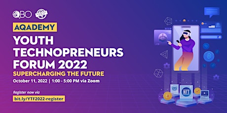 Youth Technopreneurs Forum 2022: Supercharging the Future