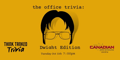 The Office Trivia - Dwight Edition -CBH Airdrie - 7:00pm Oct 11th