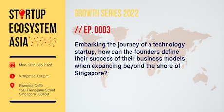 Startup Ecosystem Asia | Growth Series 2022 EP. 0003