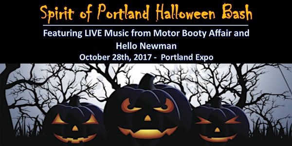 Spirit of Portland Halloween Bash Feat. Motor Booty Affair & Hello Newman!