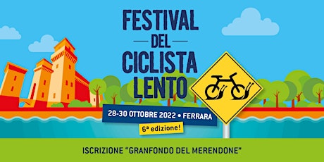 Image principale de Granfondo del Merendone // Festival del Ciclista Lento 2022