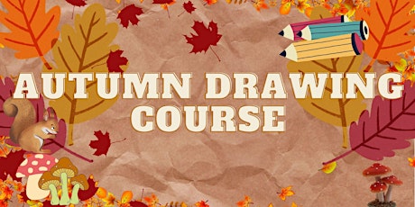 Autumn drawing course, drawing with colour pencil- COURSE STARTS 1 OCTOBER