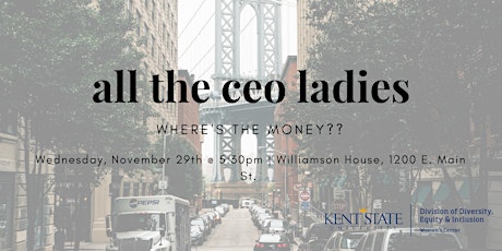 All the CEO Ladies: Where's the Money?? primary image