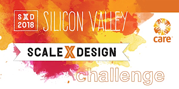 CARE's Scale X Design Challenge - Silicon Valley Pitch Night & Celebration