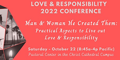 The "Love & Responsibility" 2022 Conference (Virtual/Remote Attendee)