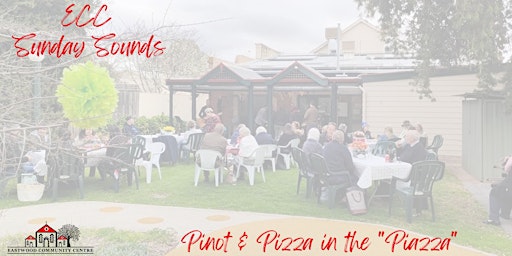 ECC Sunday Sounds - Pinot & Pizza in the Piazza