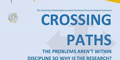 Crossing Paths, Roehampton University Research Student Conference 2017  primary image