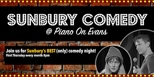 Sunbury Comedy Night @ Piano on Evans