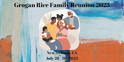 Grogan Rice Family Reunion 2023