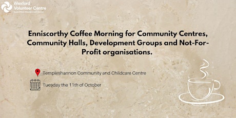 Enniscorthy Coffee Morning for Not-For-Profit Organisations