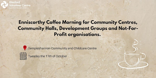 Enniscorthy Coffee Morning for Not-For-Profit Organisations