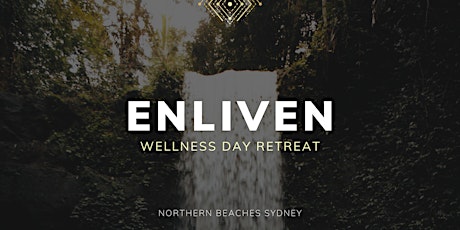 ENLIVEN - Wellness Day Retreat
