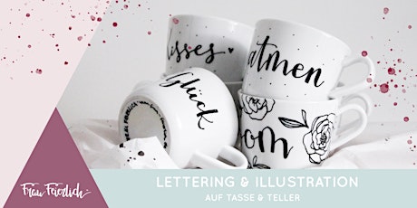 Lettering & Illustration auf Tasse & Teller