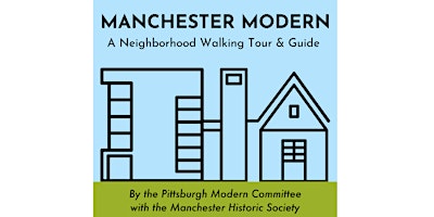 MANCHESTER MODERN - A Neighborhood Walking Tour & Guide
