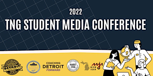 2022 TNG Student Media Conference