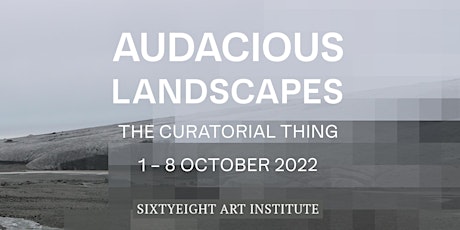 AUDACIOUS LANDSCAPES - ONE DAY TICKET primary image