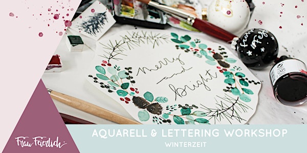 Aquarell & Lettering Workshop - Winterzeit