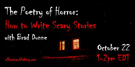 The Poetry of Horror: How to Write Scary Stories