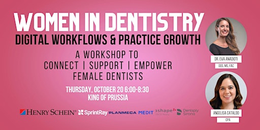 Women in Dentistry: A Workshop in Digital Dentistry & Practice Growth
