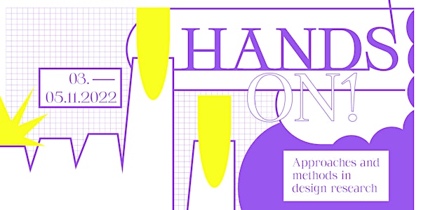 Hands On! Approaches and methods in design research