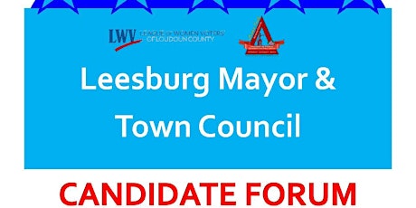 Leesburg Mayor & Town Council Candidate Forum