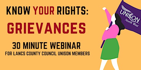 LCC UNISON Members - Know Your Rights: Grievances (5.30pm)