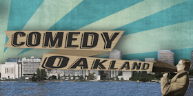 Comedy Oakland Presents - Oct 19, 2017 tickets