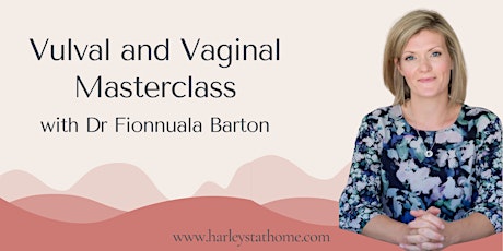 Vulval and Vaginal Health Masterclass