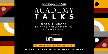 Academy Talks: Ways & Means | Creating a Collaborative Culture on Set