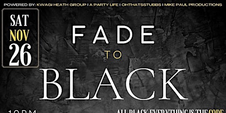 FADE TO BLACK- PART II