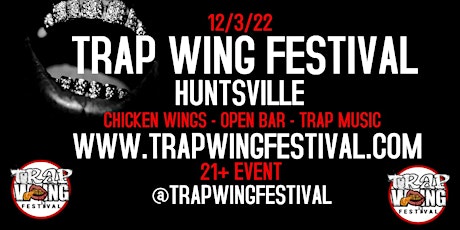 Trap Wing Fest Huntsville