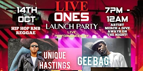 LIVE ONES - LAUNCH PARTY LIMITED FREE ENTRY