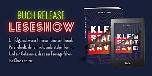 Kleinstadt-RAVE - Buch-Release und Leseshow