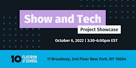 Flatiron School Show and Tech: Project Showcase | NYC