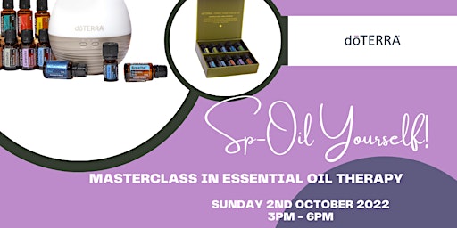 Sp-Oil Yourself! A Masterclass in Essential Oils