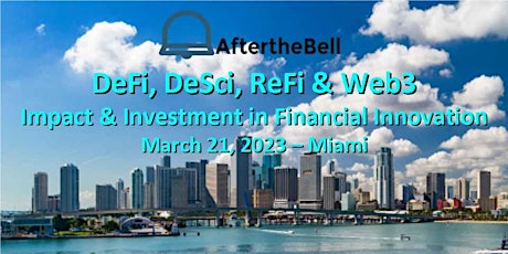 DeFi, DeSci, ReFi & Web3 Impact & Investment in Financial Innovation