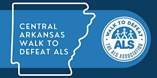 Central Arkansas Walk to Defeat ALS