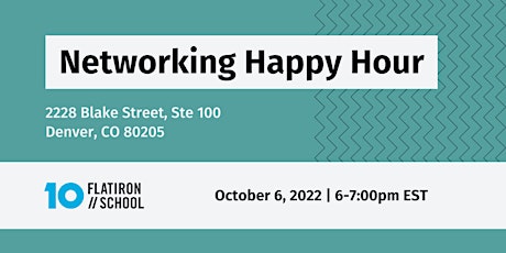 Flatiron School Networking Happy Hour | Denver