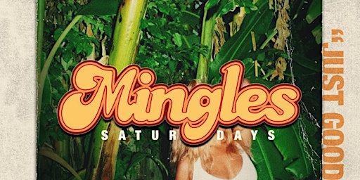 MINGLES Saturdays - Guest List