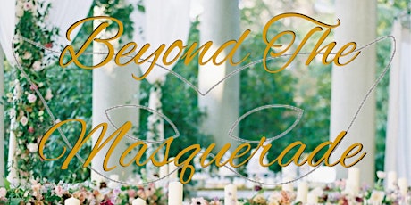 Beyond the MASQUERADE CHARITY BANQUET