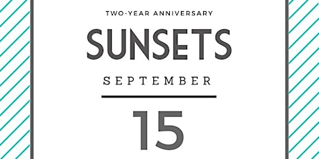 SunSets Two-Year Anniversary!