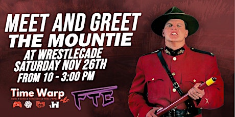 The Mountie Meet & Greet at WrestleCade!!!