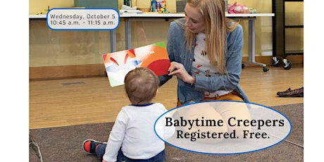 Babytime Creepers (4 to 12-months-old) - Wednesday, October 5