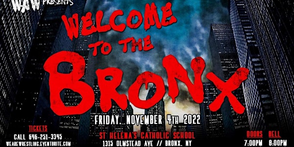 We Are Wrestling Presents: Welcome To The Bronx